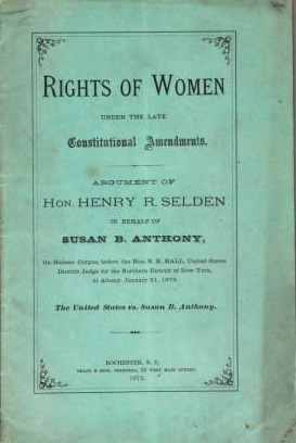 So impressed was Susan B. Anthony with this speech, she sent it off for publication in a Rochester newspaper and arranged for its printing as a pamphlet.